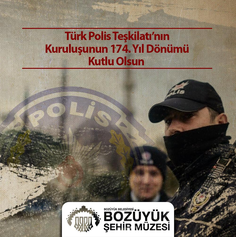 POLİS TEŞKİLATIMIZIN 174. KURULUŞ YIL DÖNÜMÜ KUTLU OLSUN